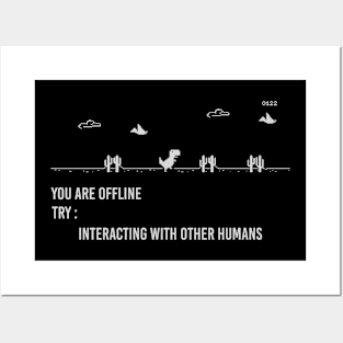 You are offline Try: Interacting with other humans Posters and Art